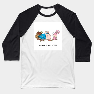 I carrot about you Baseball T-Shirt